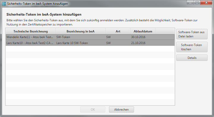 Dialog „Sicherheits-Token im beA-System hinzufügen". Die Tabelle zeigt die auswählbaren Sicherheits-Token an. Software-Token können aus eine Datei hinzugefügt oder aus der Tabelle gelöscht werden. 